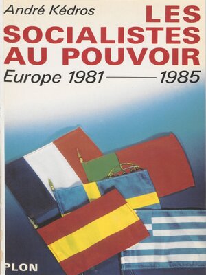cover image of Les socialistes au pouvoir en Europe